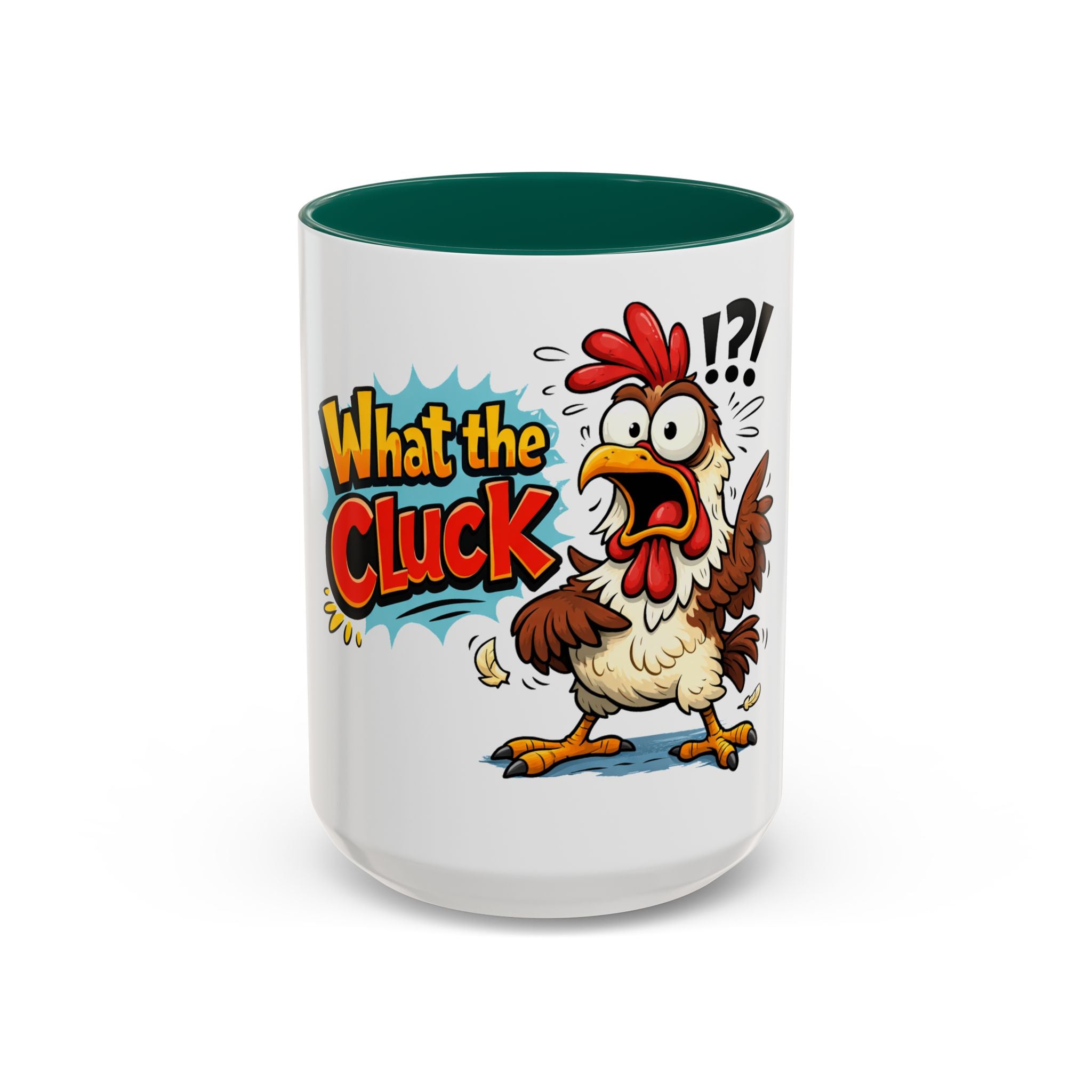 What the Cluck Funny Chicken Mug (11oz/15oz)
