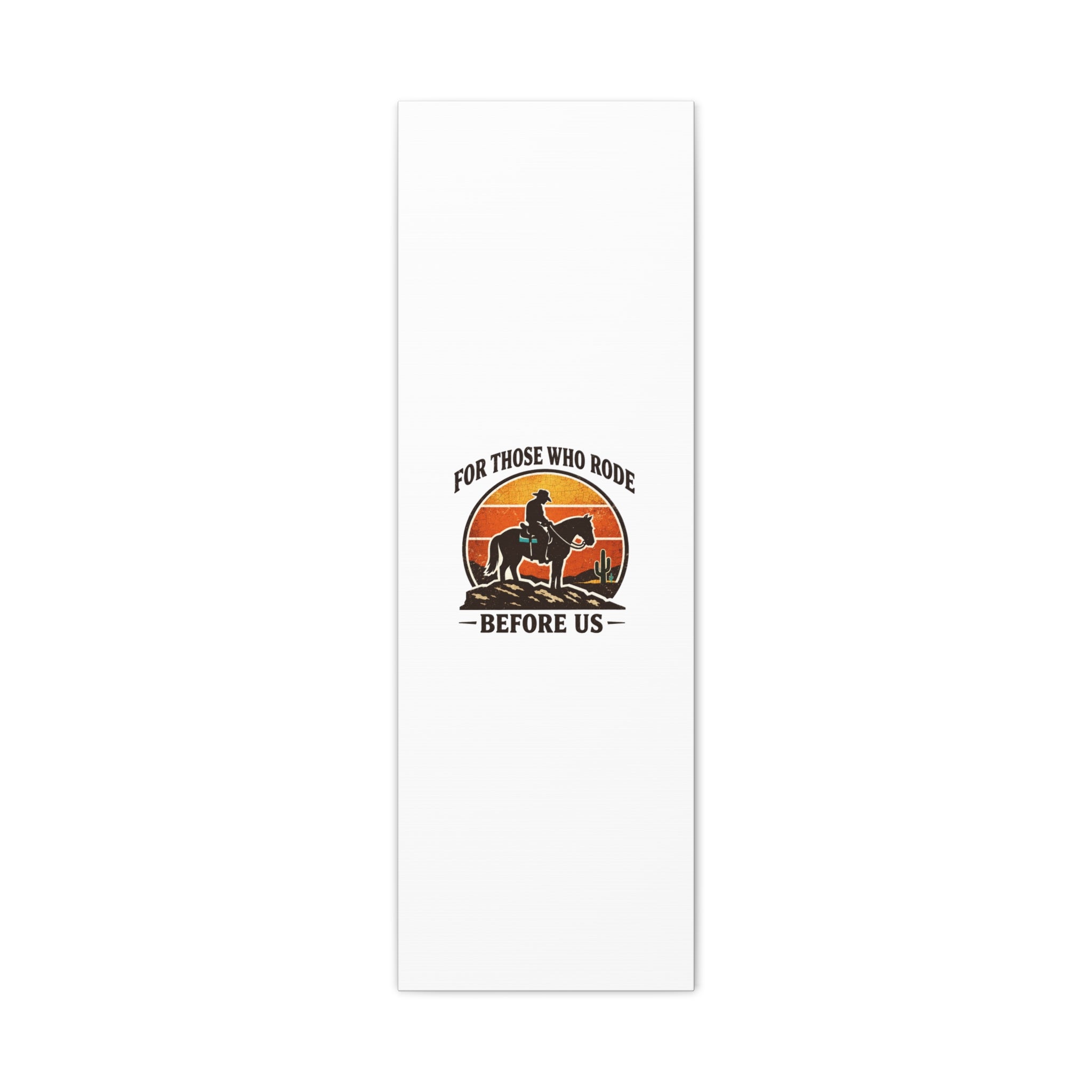 For Those Who Rode Before Us Canvas | Western, Vintage Cowboy Americana