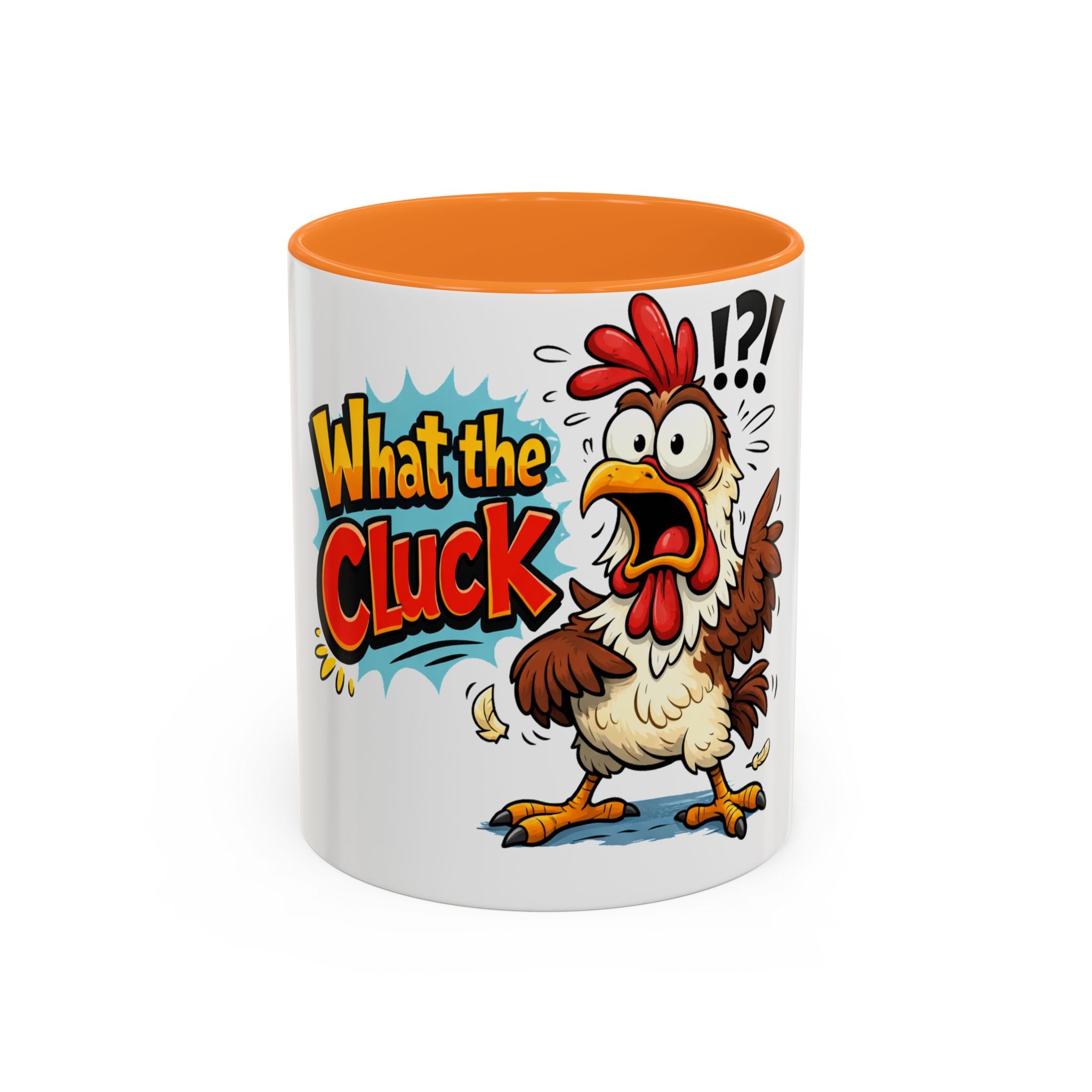 What the Cluck Funny Chicken Mug (11oz/15oz)
