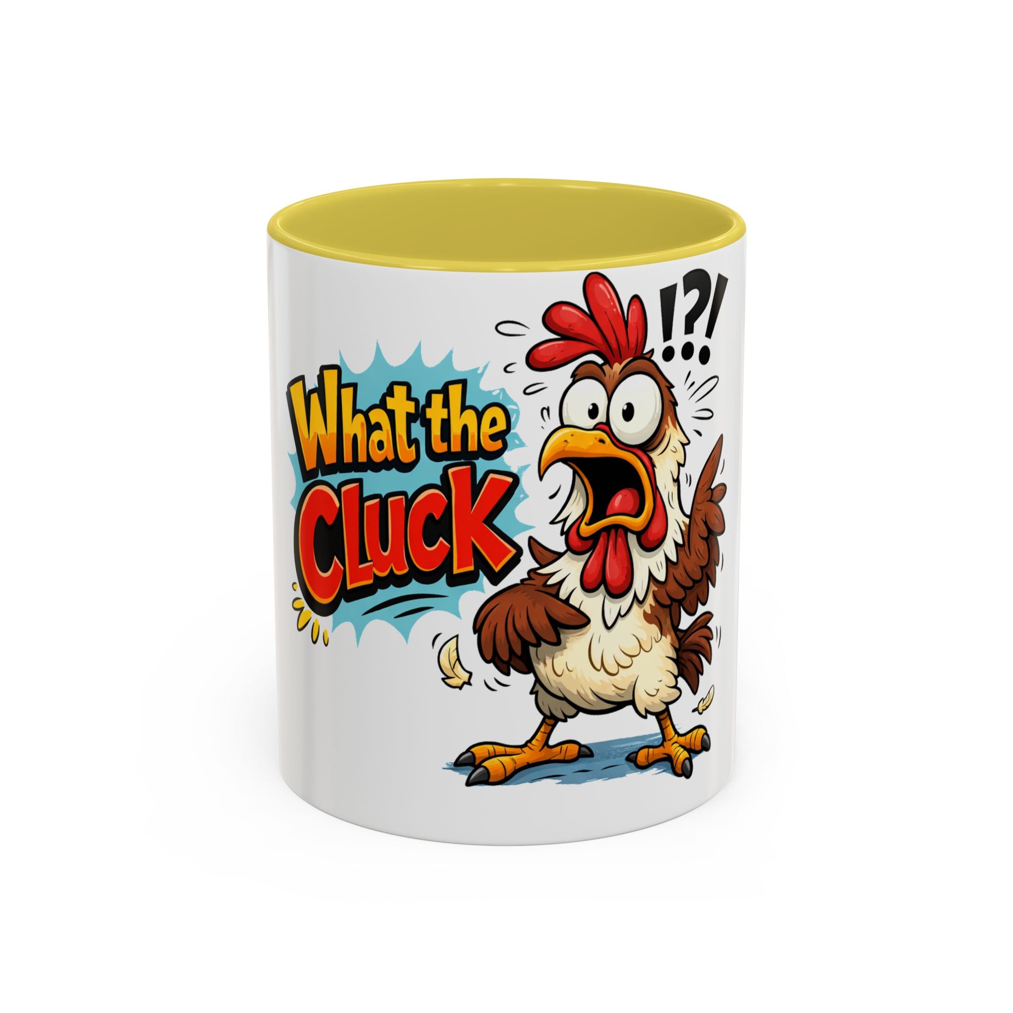 What the Cluck Funny Chicken Mug (11oz/15oz)