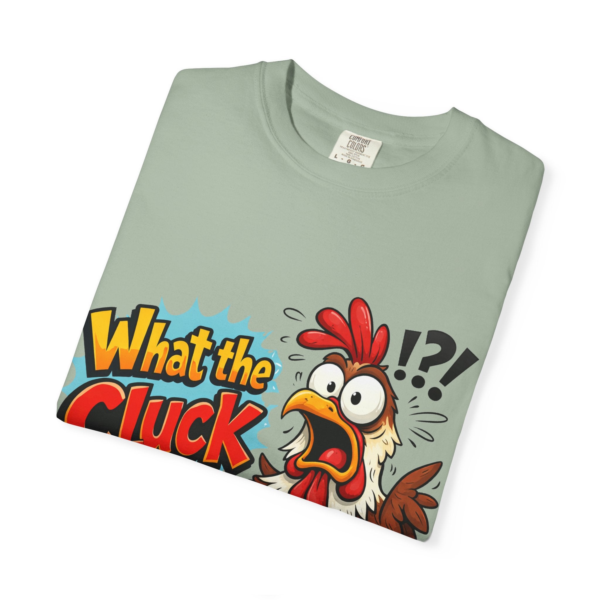 What the Cluck! Funny Chicken Graphic T-Shirt — Humorous Farm Animal Tee