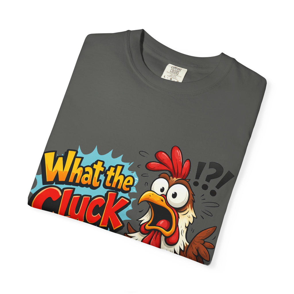 What the Cluck! Funny Chicken Graphic T-Shirt — Humorous Farm Animal Tee