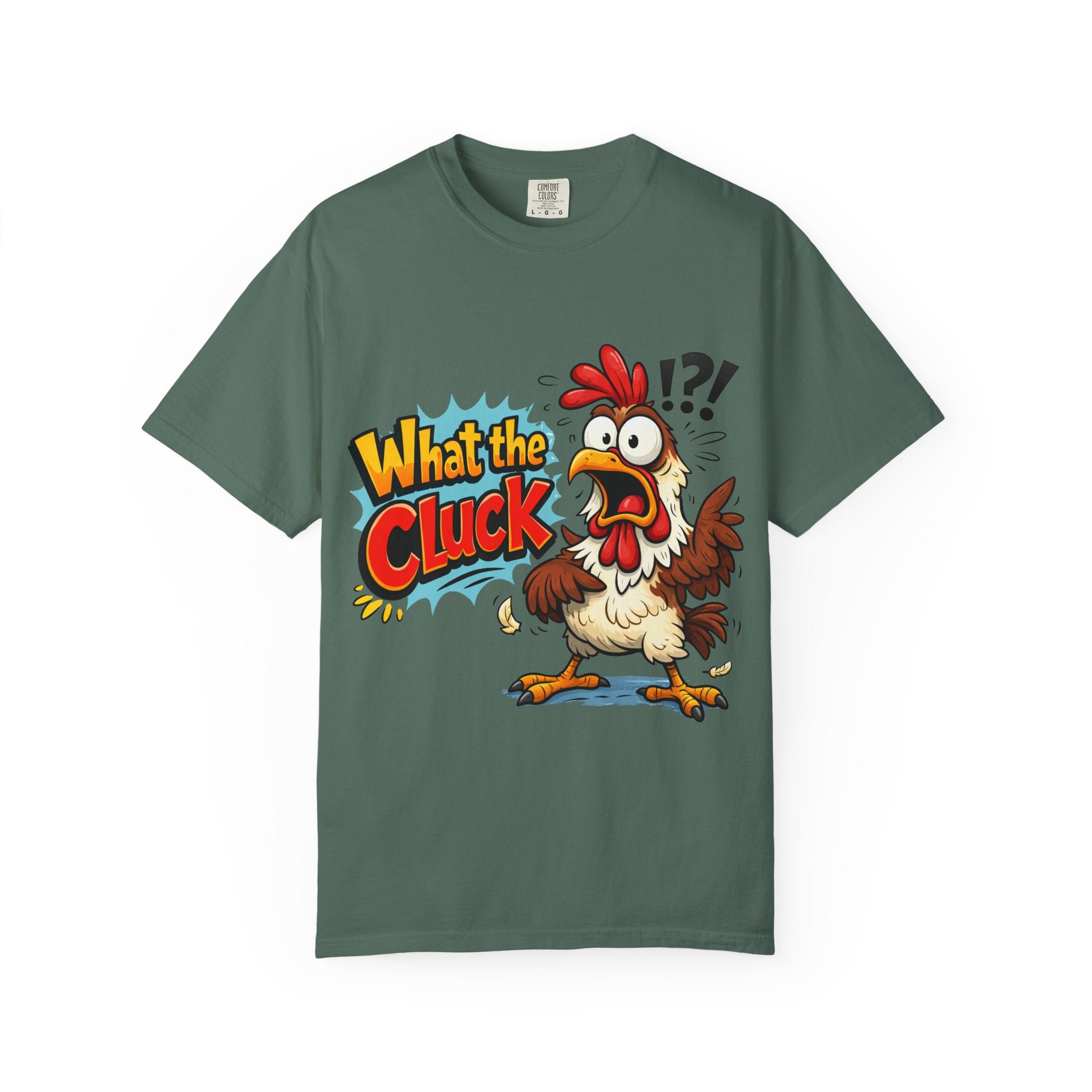 What the Cluck! Funny Chicken Graphic T-Shirt — Humorous Farm Animal Tee