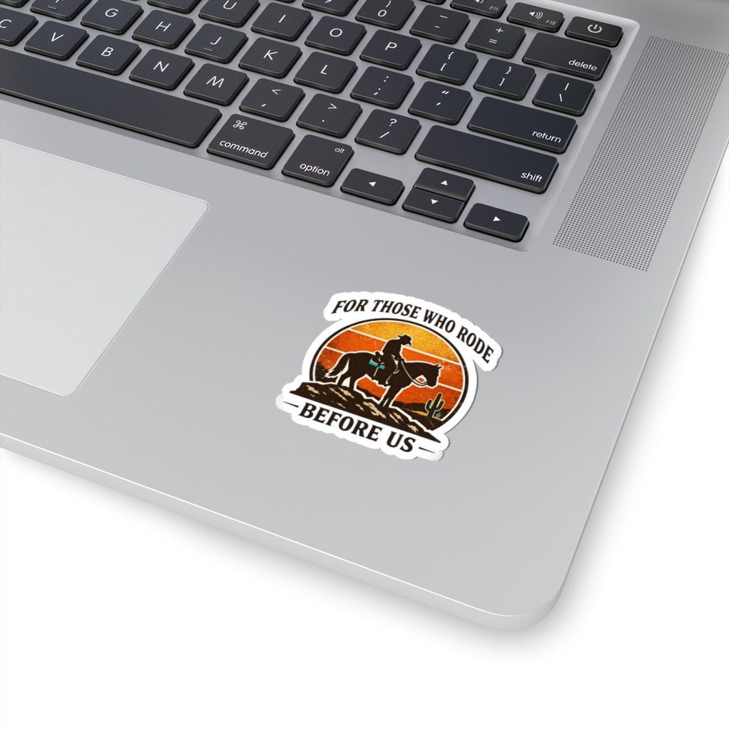 For Those Who Rode Sticker | Western, Cowboy, Vintage Americana