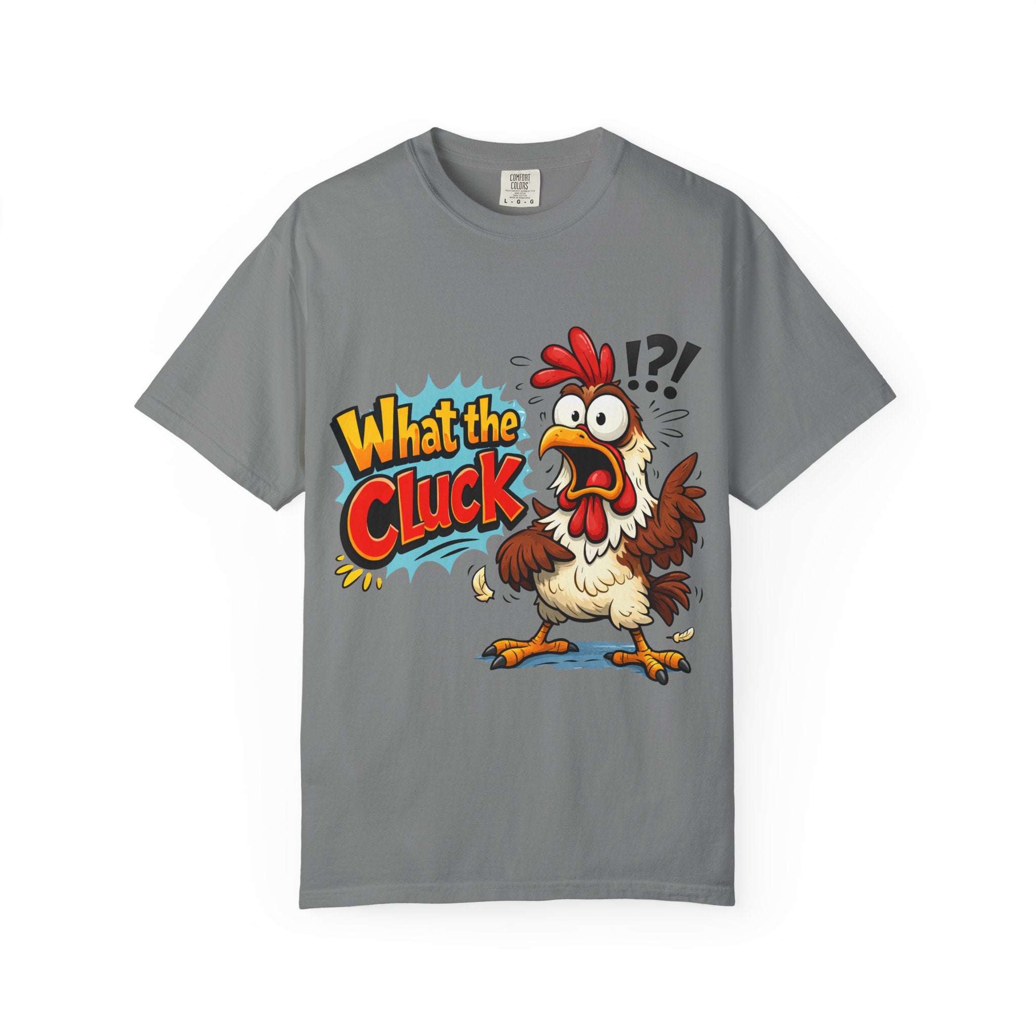 What the Cluck! Funny Chicken Graphic T-Shirt — Humorous Farm Animal Tee