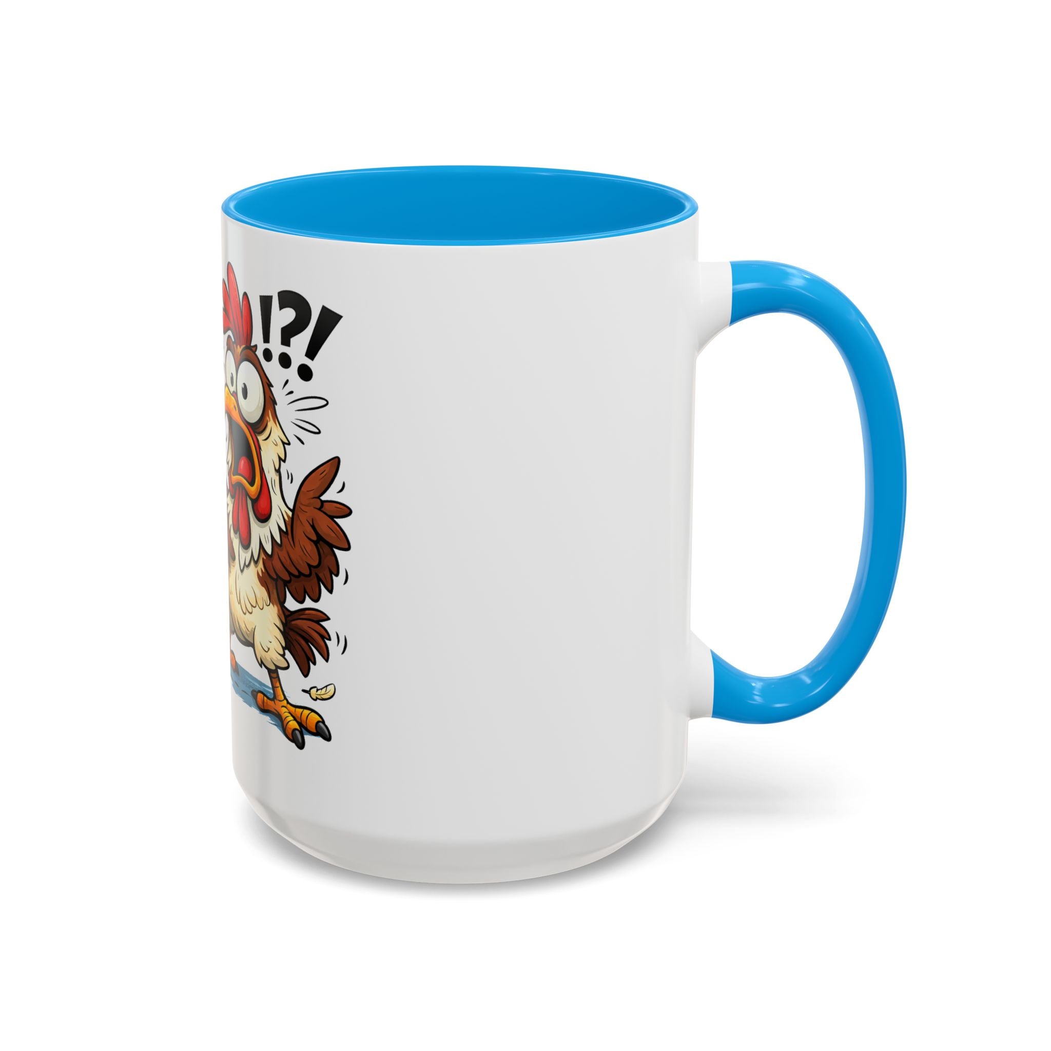 What the Cluck Funny Chicken Mug (11oz/15oz)