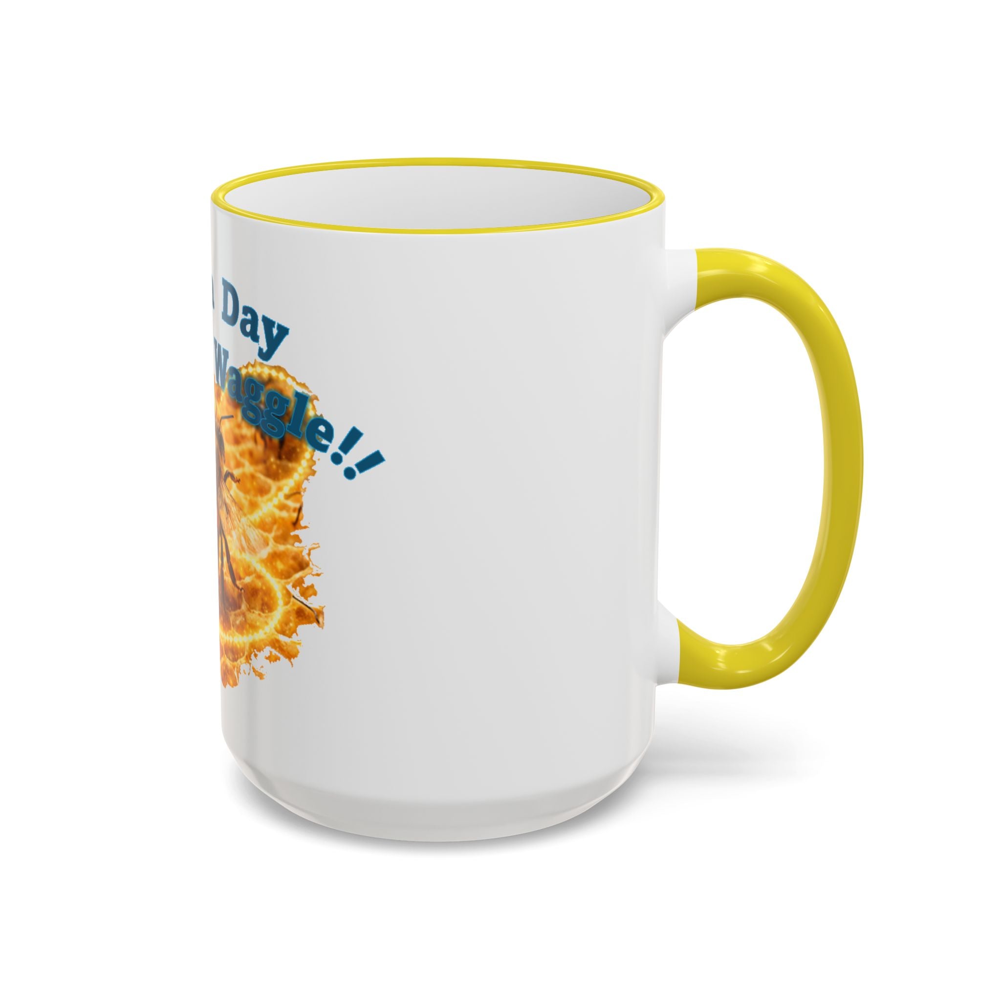 Have a Day Worth a Waggle! Bee Honey Mug — Accent Rim & Handle Coffee Cup