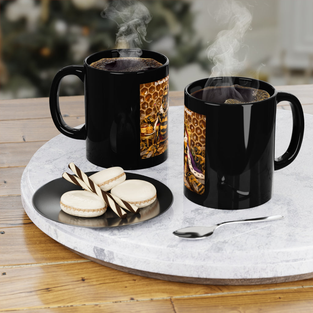 Queen Bee Coffee Mug — “It’s Good to Be The Queen” 11oz Black Ceramic