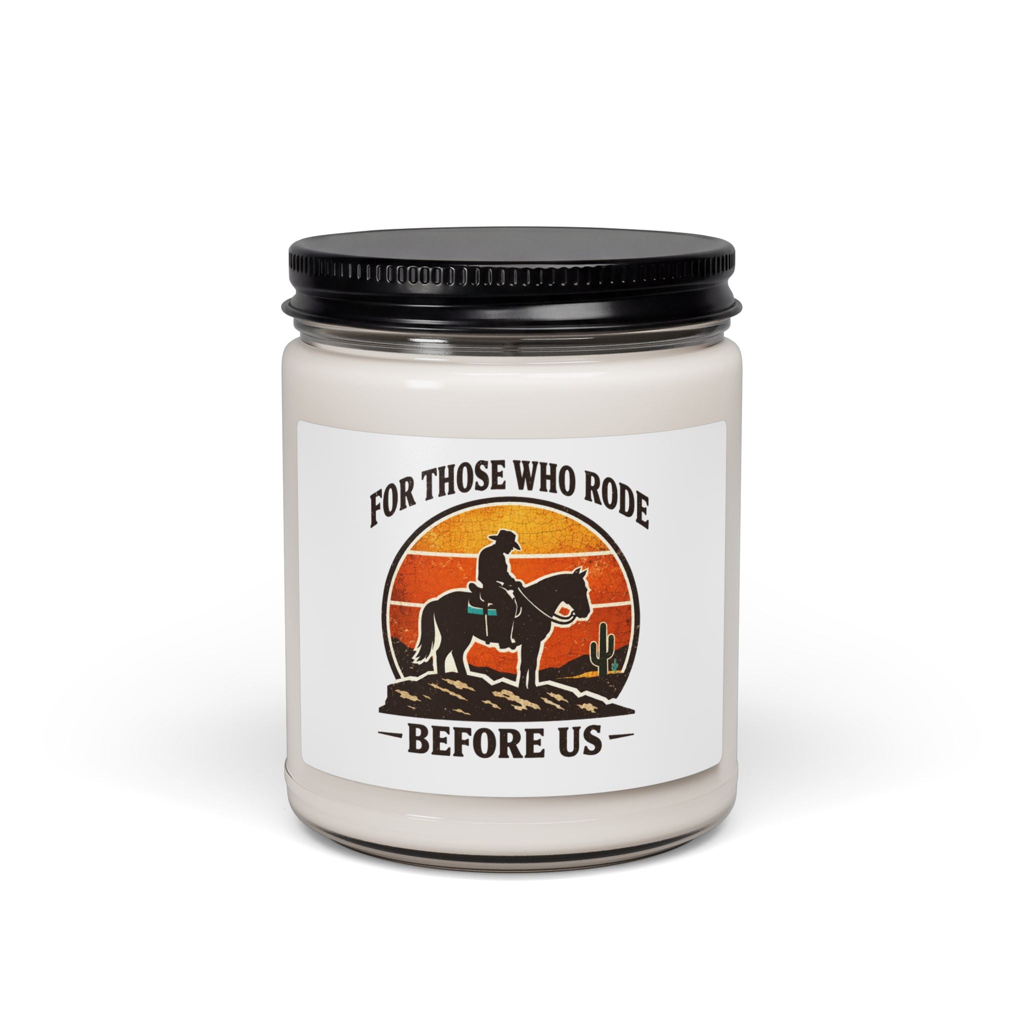 For Those Who Rode Before Us Soy Candle, Western Americana, Vintage Cowboy