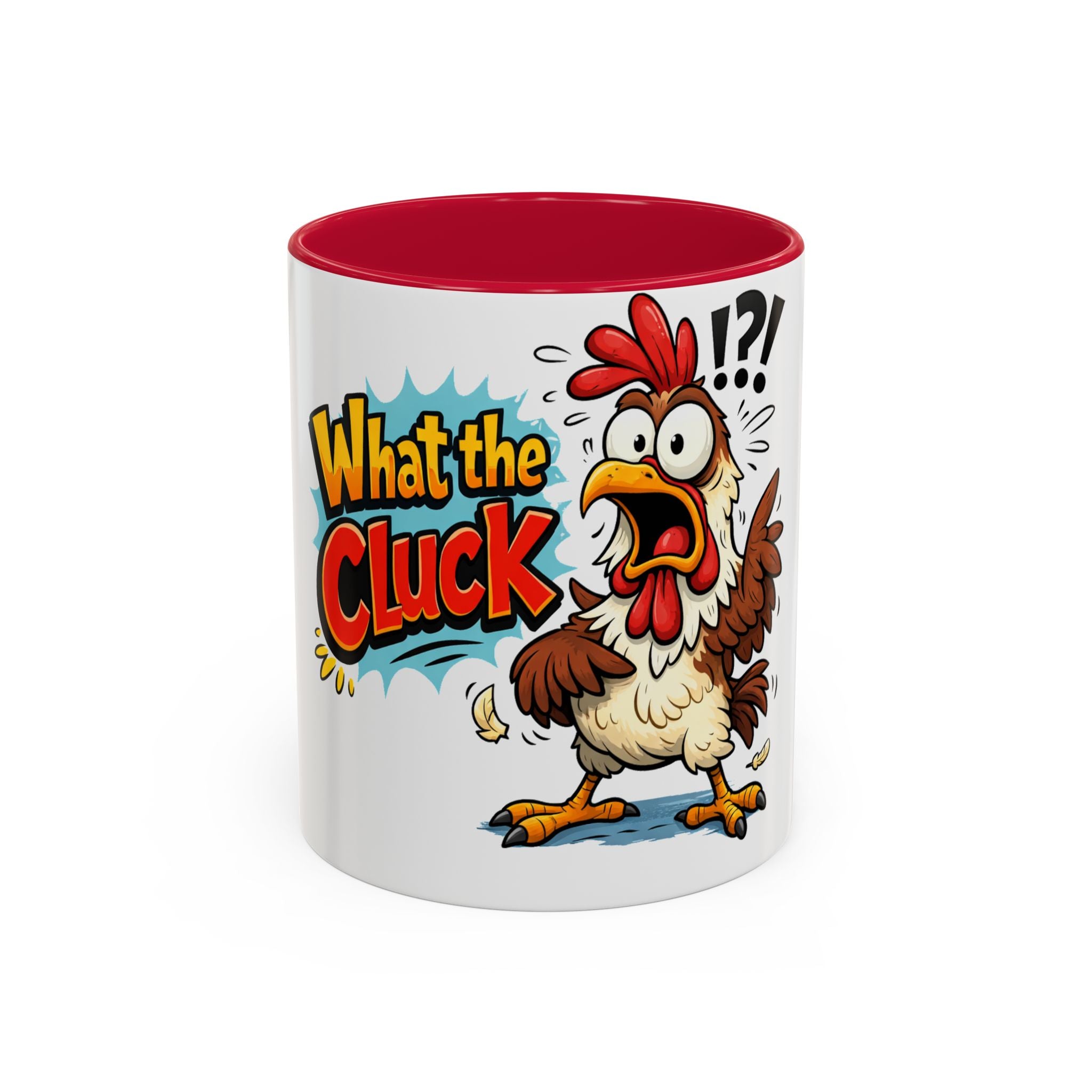 What the Cluck Funny Chicken Mug (11oz/15oz)