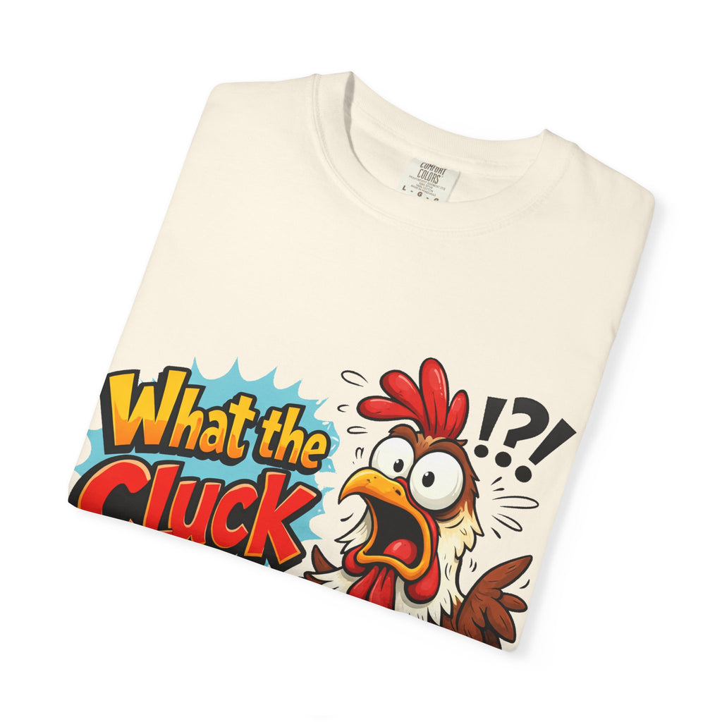What the Cluck! Funny Chicken Graphic T-Shirt — Humorous Farm Animal Tee