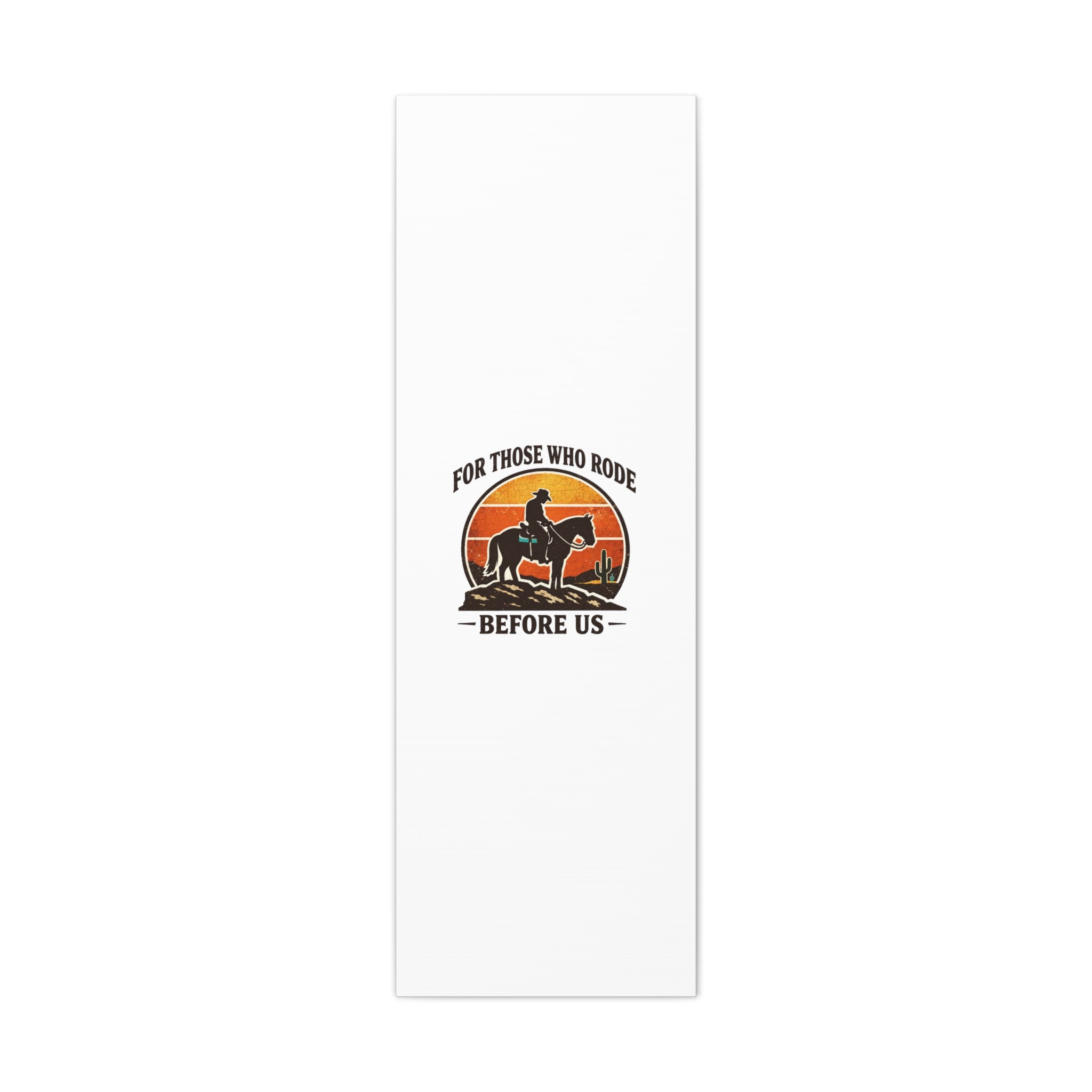 For Those Who Rode Before Us Canvas | Western, Vintage Cowboy Americana