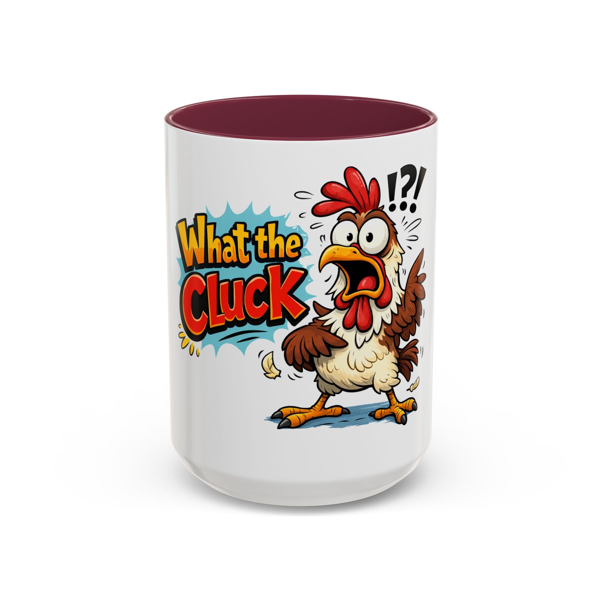 What the Cluck Funny Chicken Mug (11oz/15oz)