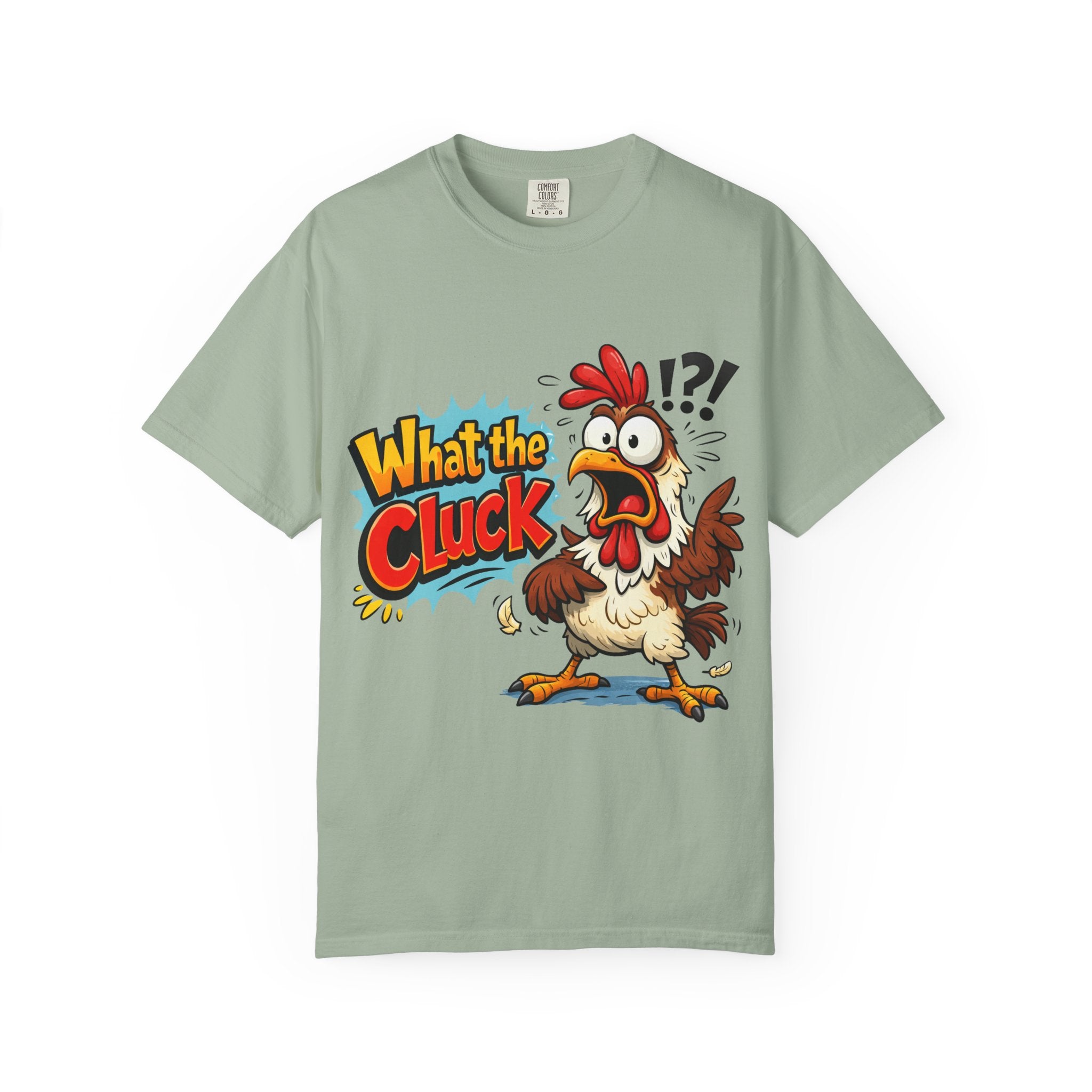 What the Cluck! Funny Chicken Graphic T-Shirt — Humorous Farm Animal Tee