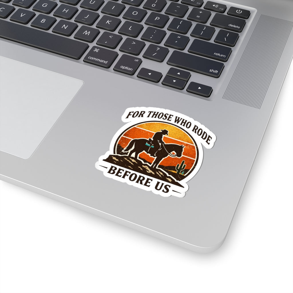 For Those Who Rode Sticker | Western, Cowboy, Vintage Americana