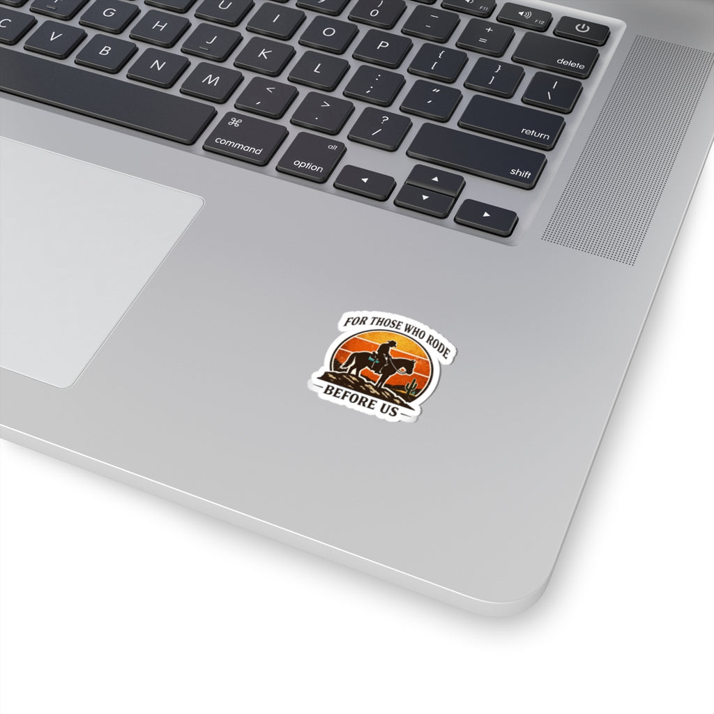 For Those Who Rode Sticker | Western, Cowboy, Vintage Americana