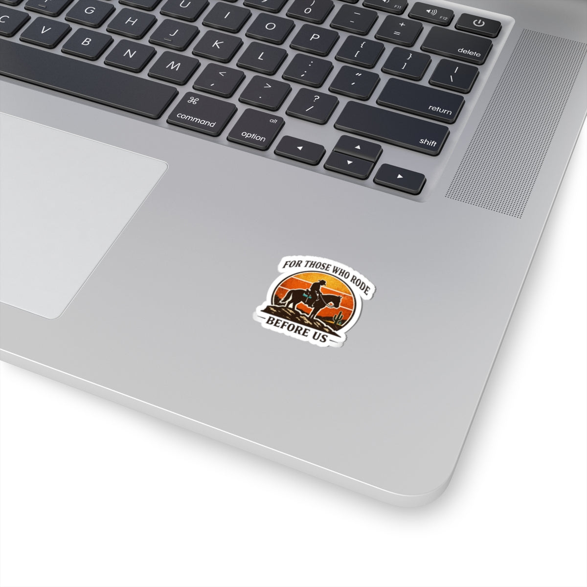 For Those Who Rode Sticker | Western, Cowboy, Vintage Americana