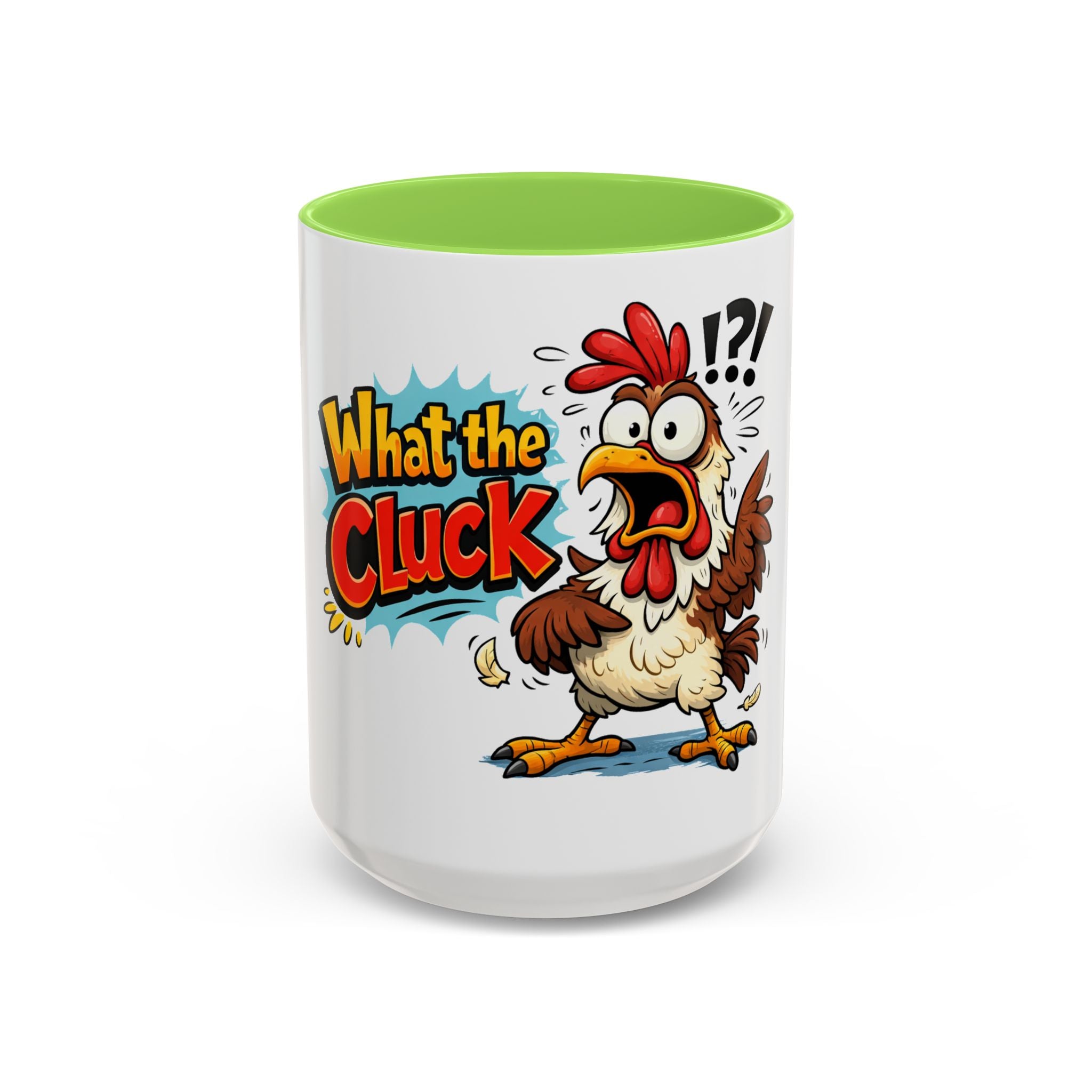 What the Cluck Funny Chicken Mug (11oz/15oz)